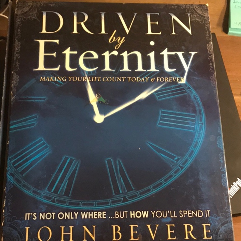 Driven by Eternity by John Bevere